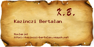 Kazinczi Bertalan névjegykártya